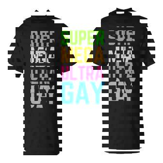 Lgbtq Super Mega Ultra Desfile Del Orgullo Gay Divertido Lesbianas Camiseta unisex - Regaloses