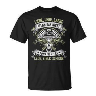 Liebe Lebe Lache Wenns Nicht Funktioniert Laden Ziele Sieieieie T-Shirt - Geschenkecke