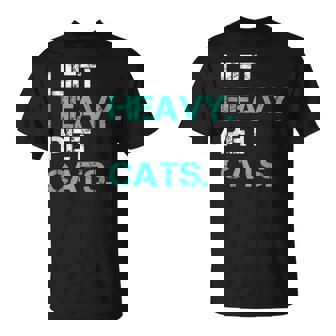 Lift Heavy Pet Cats For Powerlifters Tank Top T-Shirt - Monsterry