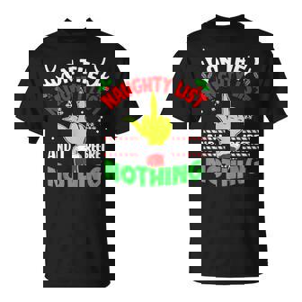 On The List Of Naughty And I Regret Nothing Christmas T-Shirt - Monsterry