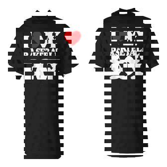 I Love My Basketball Boy I Heart My Basketball Boy T-Shirt - Monsterry