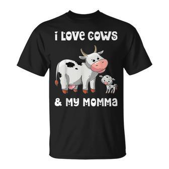 I Love Cows And My Momma Mamá Mamá Madre Madre Hijo Hija Camiseta unisex - Regaloses