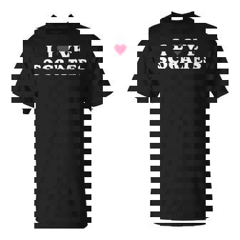 I Love Sócrates Coincidencia Novia Novio Sócrates Nombre Cuello Camiseta unisex - Regaloses