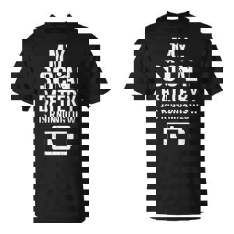 Ma Batterie Sociale Est Faible Introvertis Introverti T-Shirt - Cadeauxyz