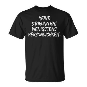 Meine Störung Hat Wenigstens Personality Proud Antisocial T-Shirt - Seseable