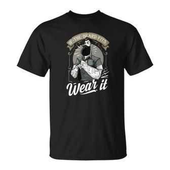 Mens If The Beard Fits Wear It Mens Beard T-Shirt - Thegiftio