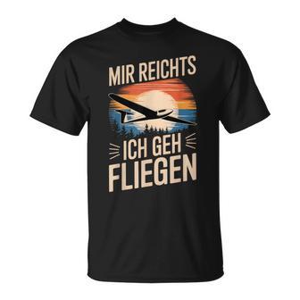 Mir Reicht Ich Geh Fliegen T-Shirt - Geschenkecke