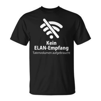 Mobile Phone Kein Elan Receipt Tatenvolumen Aufwo T-Shirt - Geschenkecke