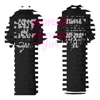Mommy Of The Birthday Pink Girl Matching Family T-Shirt - Monsterry