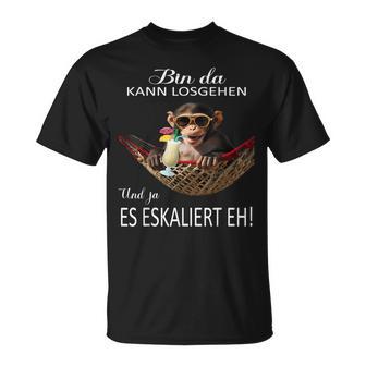 Monkey Bin Da Kann Losgehen Und Ja Es Escaliert Eh Costume T-Shirt - Geschenkecke