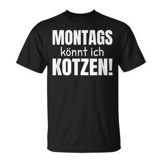 Montags Könnt Ich Kotzen Anti-Monday Sayings T-Shirt - Geschenkecke