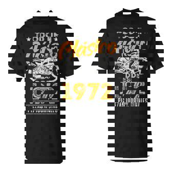 Moto Todo Un Clásico Desde 1972 Cumpleaños Motero Moto Camiseta unisex - Regaloses