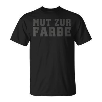 Mut Zur Farbe Is My Happy Colour T-Shirt - Geschenkecke