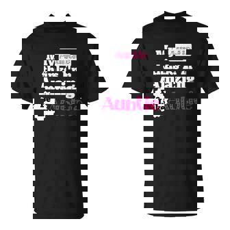 My Auntie Thinks Im Amazing Be Like Auntie T-Shirt - Thegiftio