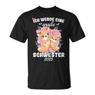 Nachwuchserkunden Ich Werde Große Schwester 2025 T-Shirt - Geschenkecke