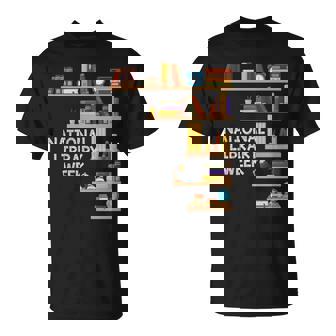 National Library Week Book Reading Library Day Librarian T-Shirt - Monsterry