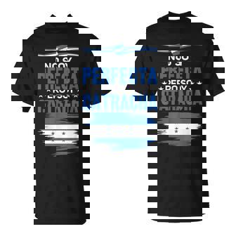 No Soy Perfecta Pero Soy Catracha Honduras Mapa Bandera Honduras Honduras Camiseta unisex - Regaloses