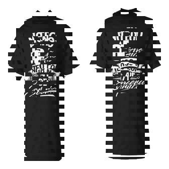 No Tengo 65 Años Tengo 18 Con 47 De Experiencia Cumpleaños Camiseta unisex - Regaloses