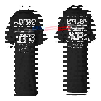 Do Not Boo Vote T-Shirt | Mazezy