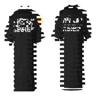 Not My President Anti Trump 2024 T-Shirt - Monsterry