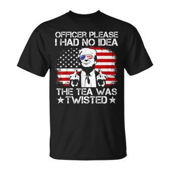 Officer Please I Had No Idea The Tea Twisted Usa Flag Trump T-Shirt - Monsterry CA
