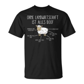 Ohne Landwirtschaft Ist Alles Doof Farmers Slogan T-Shirt - Geschenkecke