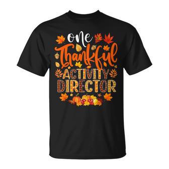 One Thankful Activity Director Thanksgiving T-Shirt | Seseable UK