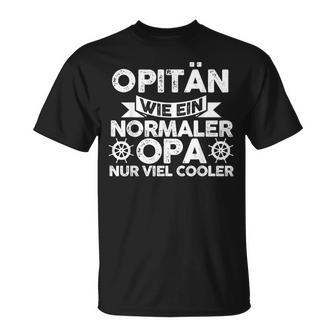 Opitän Wie Ein Normal Grandpa Captain's T-Shirt - Geschenkecke