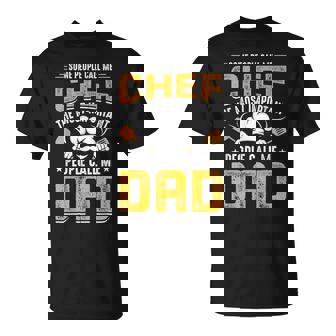 Some People Call Me Chef The Most Important People Call Me T-Shirt - Thegiftio UK