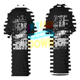 Pick Me Ready For The Spotlight Callout T-Shirt - Monsterry