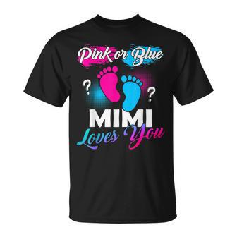 Pink Or Blue Mimi Loves You Baby Gender Reveal T-Shirt - Monsterry