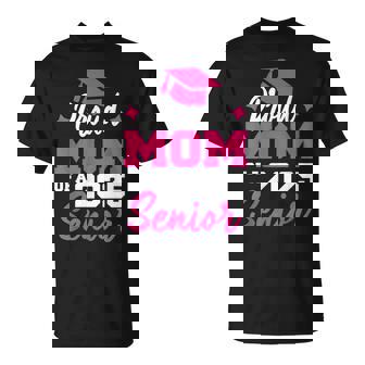 Proud Mom Of A Senior Class Of 2025 Senior Mom 2025 Graduate T-Shirt - Monsterry