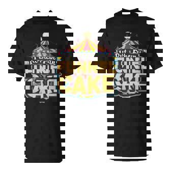 I Put The Fun In Funnel Cake T-Shirt - Monsterry