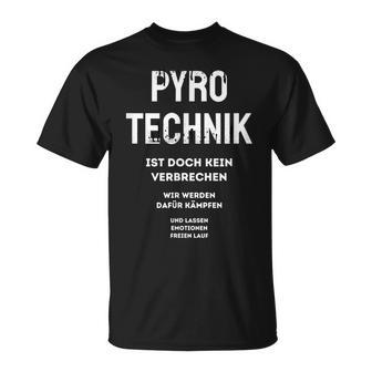 Pyrotechnik Ist Doch Keinerbrechen German Meme T-Shirt - Geschenkecke