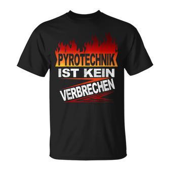 Pyrotechnik Ist Keinercrimes T-Shirt - Seseable