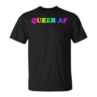 Queer Af Lgbtq Gay Pride Parade In Rainbow T-Shirt - Monsterry