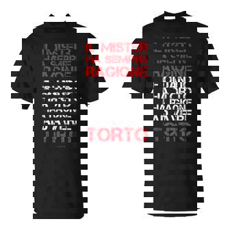 Regalo Mister Allenatore Calcio Divertente Ha Sempre Ragione Maglietta - Novitaregali