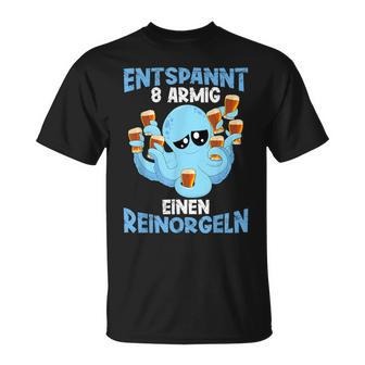 Relaxed Eight-Armed A Reinorgeln Saufen Party Malle T-Shirt - Geschenkecke