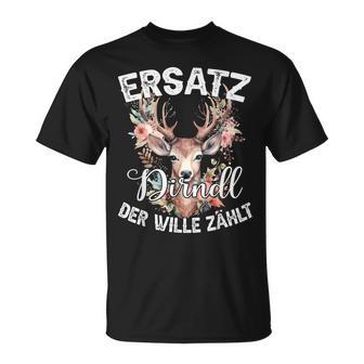 Replacement Dirndl Der Wille Zählt Deer Oktoberfest T-Shirt - Geschenkecke