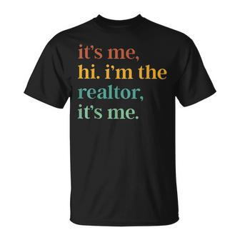 Retro It's Me Hi I'm The Realtor It's Me T-Shirt - Monsterry DE