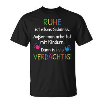 Ruhe Ist Etwas Schönes Farewell Teacher T-Shirt - Geschenkecke