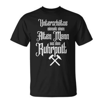 Ruhrpott Quote Ruhrgebiet City Sayings Zeche Kohle Mining T-Shirt - Geschenkecke