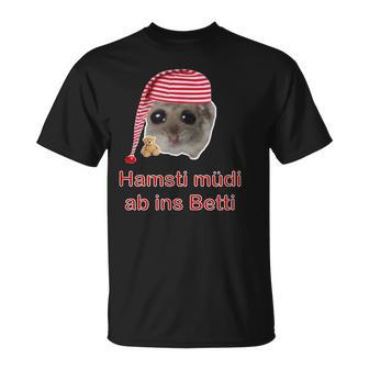 Sad Hamster Sad Hamster Hamsty Hamsti Sleep T-Shirt - Geschenkecke