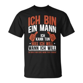 Sarkasmus Ich Bin Ein Mann T-Shirt - Geschenkecke