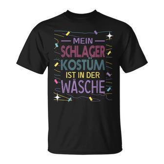 My Schlager Costume Ist In Der Wäsche Schlager Party Outfit S T-Shirt - Geschenkecke