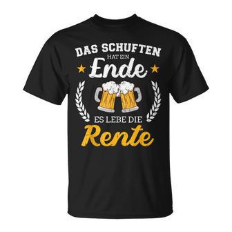 Schuften Hat Eine Ende Es Lebe Rente Für Rentner Ruhestand T-Shirt - Geschenkecke