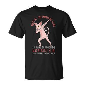 Sei Immer Du Selbst Sphynx Cat Lovers Nude Cat T-Shirt - Geschenkecke