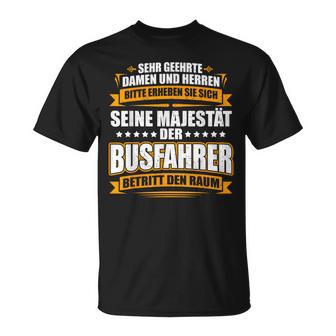 With Seine Majestät Der Busfahrer Cool Print  T-Shirt - Seseable