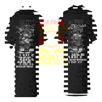 Ser Papa Es Un Honor Ser Abuelo No Tiene Precio Día Del Padre Camiseta unisex - Regaloses