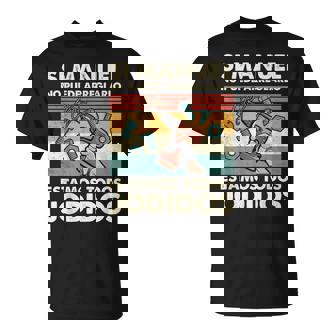 Si Manuel No Puede Arreglarlo Estamos Jodidos Manuel Camiseta unisex - Regaloses